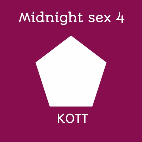 Midnight sex 4 | Boomplay Music