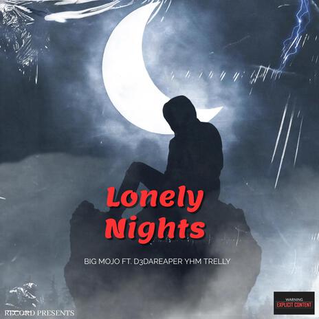 Lonely Nights ft. D3DaReaper & YHM Trelly | Boomplay Music