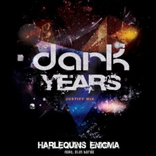 Dark Years (Justify Mix)