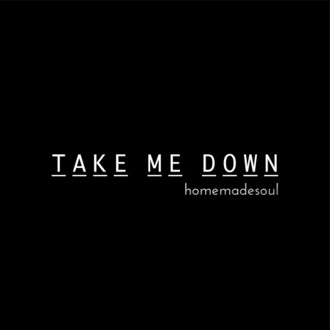Take Me Down (Acapella)