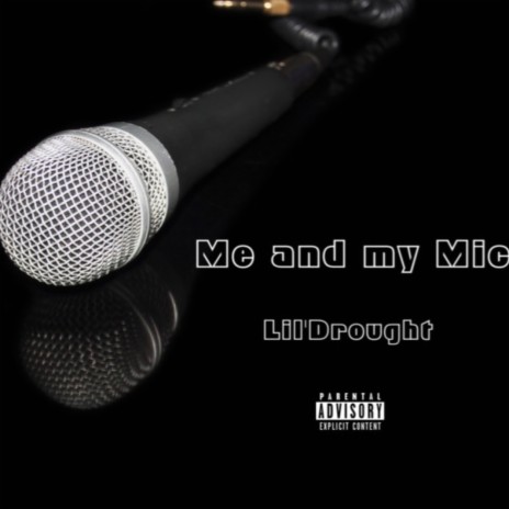 Me and my mic | Boomplay Music