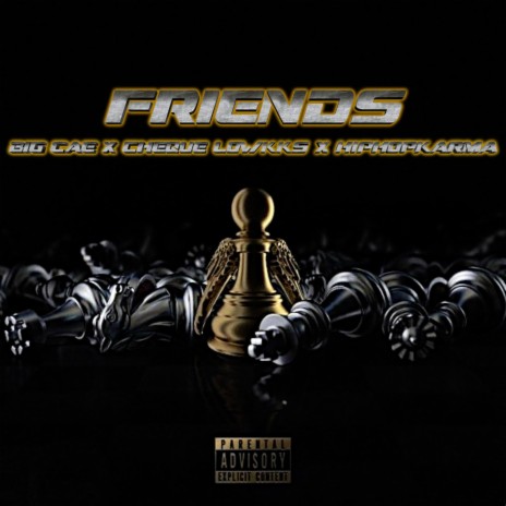 Friends ft. Cheque Lowkks & Hiphopkarma | Boomplay Music