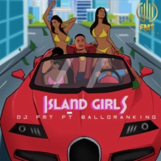 Island Girls (feat. Balloranking)