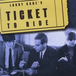Larry Kane's Ticket to Ride