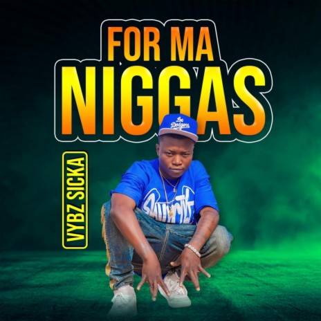 For Ma Niggas | Boomplay Music