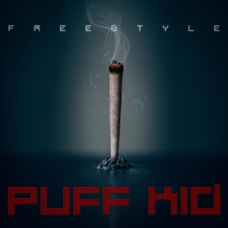 Puff Kidd Freestyle | Boomplay Music