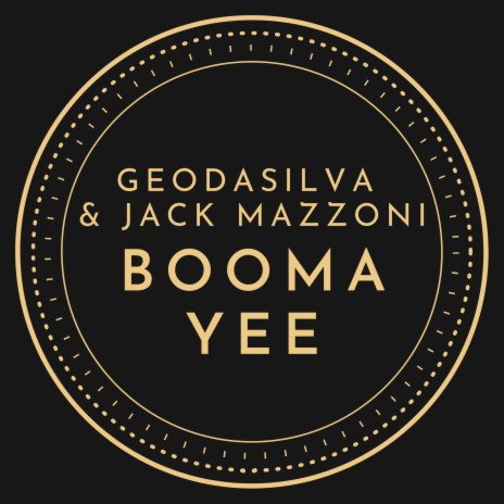 Booma Yee ft. Jack Mazzoni | Boomplay Music
