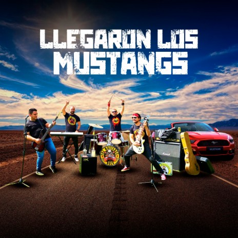 Llegaron los Mustangs | Boomplay Music