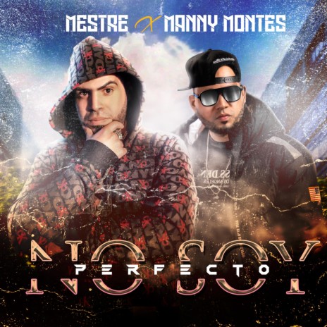 No Soy Perfecto ft. Manny Montes | Boomplay Music
