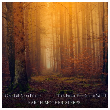 Earth Mother ft. Tales From The Dream World