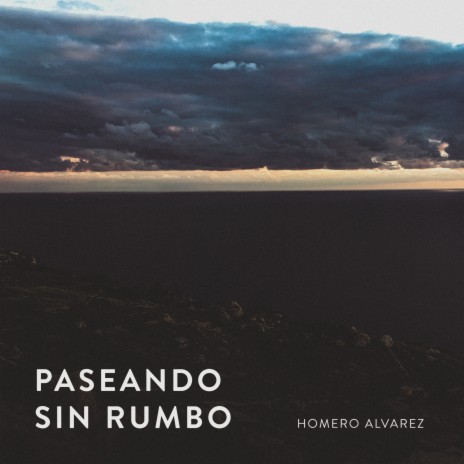 Paseando sin Rumbo | Boomplay Music