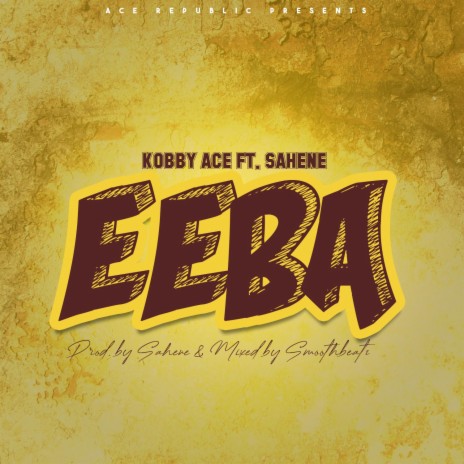 EEBA (feat. Sahene) | Boomplay Music