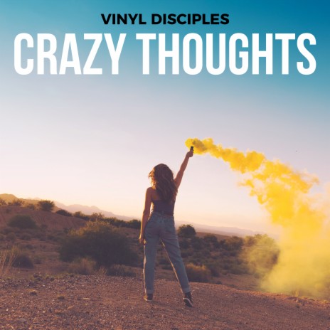 Crazy Thoughts | Boomplay Music