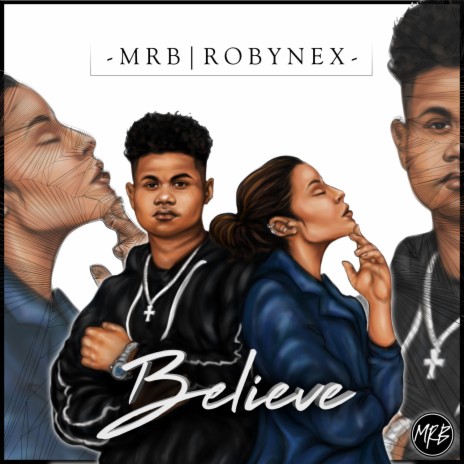 Believe ft. Robyn Ex