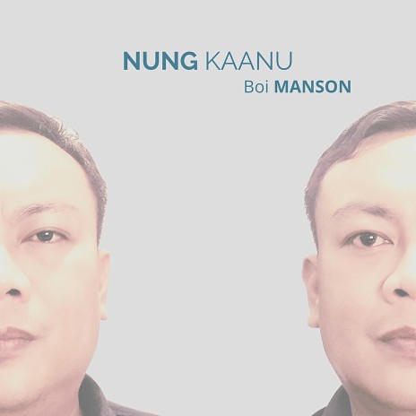 Nung Kaanu | Boomplay Music