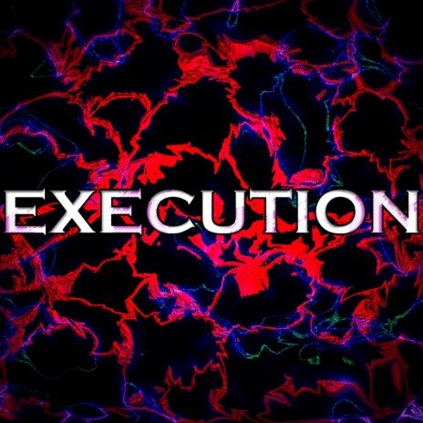 Execution! | Boomplay Music