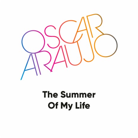 The Summer of My Life | Boomplay Music