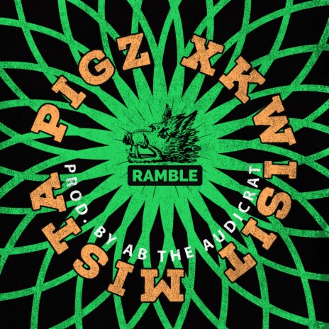 Ramble ft. Mista Pigz & Xkwisit | Boomplay Music