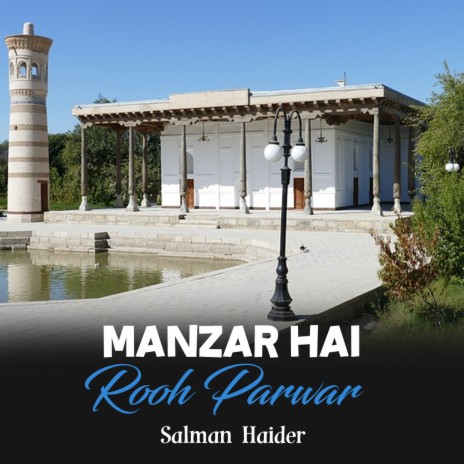 Manzar Hai Rooh Parwar | Boomplay Music