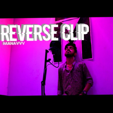 Reverse clip (SE7EN) | Boomplay Music