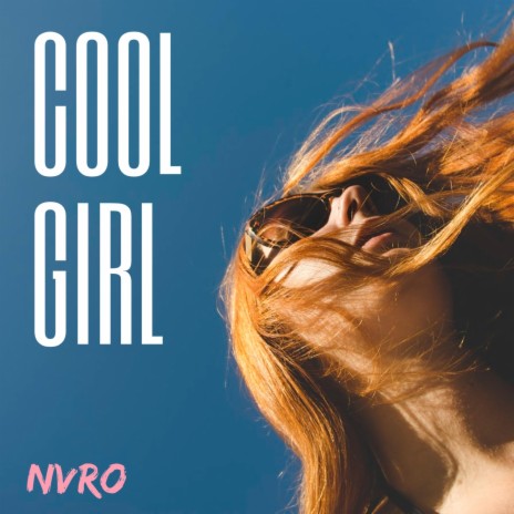 COOL GIRL ft. Luke More, NOTHANKS & Claion | Boomplay Music