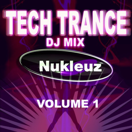 Tech Trance: DJ Mix Vol 1 | Boomplay Music