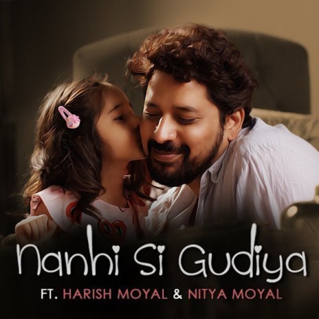 Nanhi Si Gudiya | Boomplay Music