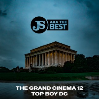 The Grand Cinema 12: Top Boy DC