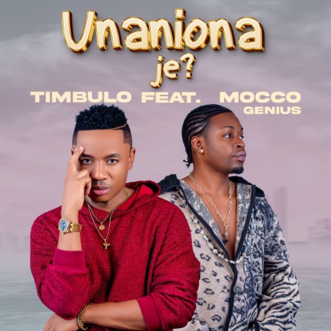 Unaniona Je? ft. Mocco Genius | Boomplay Music