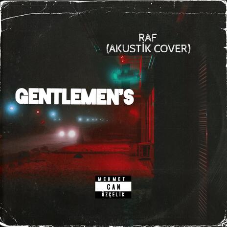 GENTLEMEN'S (RAF) | Boomplay Music