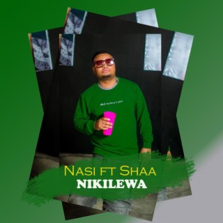NIKILEWA (feat. Shaa)