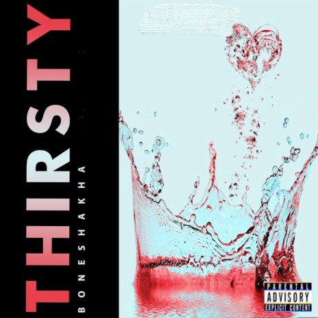 Thirsty | Boomplay Music