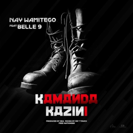 Kamanda Kazini (feat. Belle 9) 🅴 | Boomplay Music