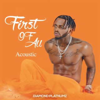 First Of All (Acoustic)