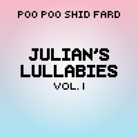 Julian's Lullabies, Vol. 1 | Boomplay Music