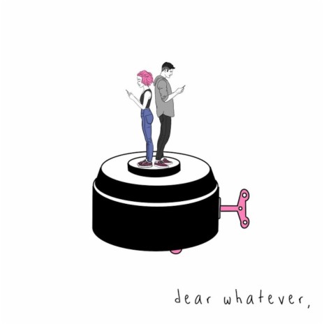 dear whatever | Boomplay Music