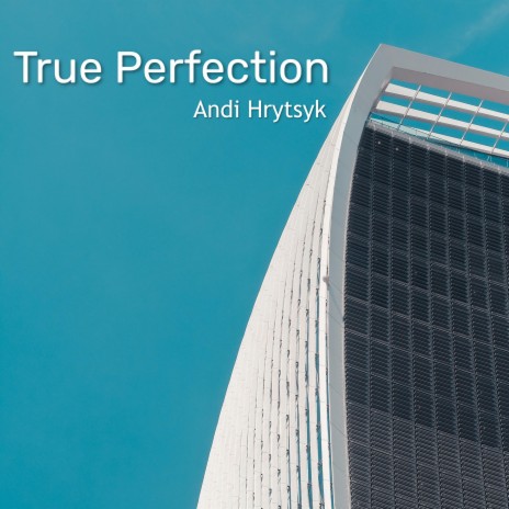 True Perfection | Boomplay Music