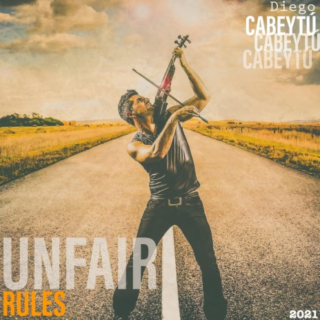 Unfair Rules | Boomplay Music