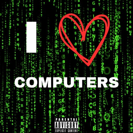 I <3 computers | Boomplay Music