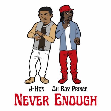 Never Enough ft. OhBoyPrince