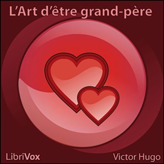 Victor Hugo: L' Art d'être grand-père