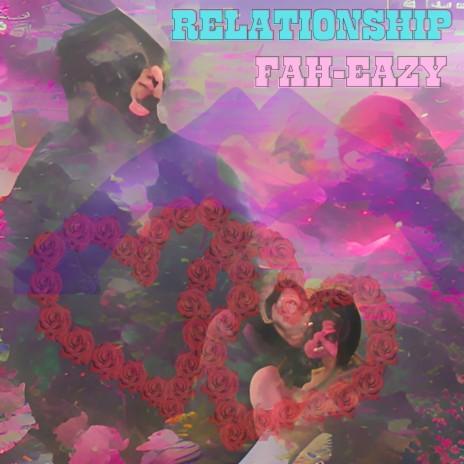 Fah-Eazy - Relationship