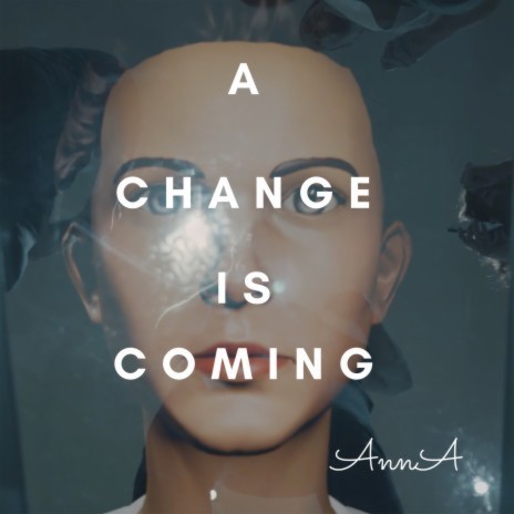 A Change Is Coming | Boomplay Music