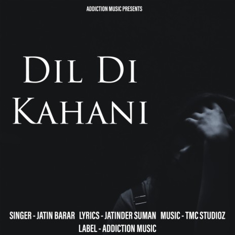 Dil Di Kahani | Boomplay Music