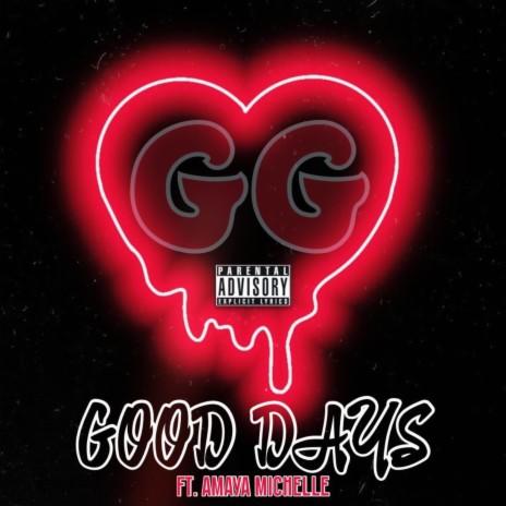 GOOD DAYS ft. Amaya Michelle | Boomplay Music