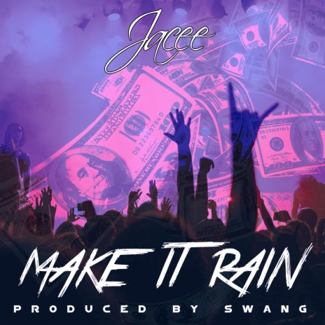 Make It Rain | Boomplay Music