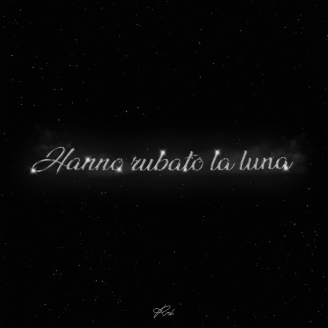 Hanno rubato la luna | Boomplay Music