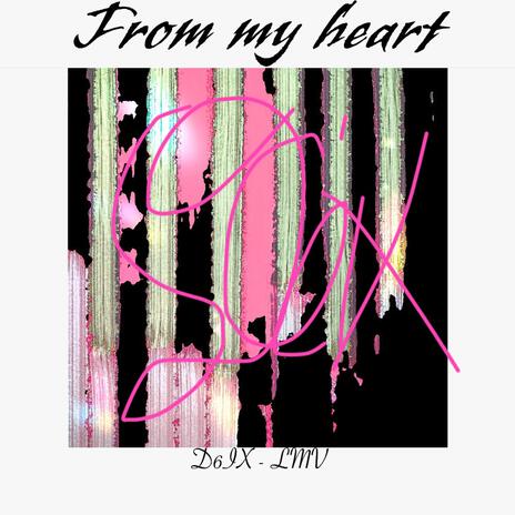 From my heart | Boomplay Music