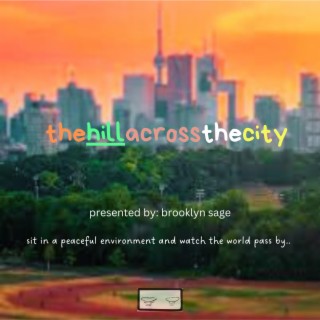 thehillacrossthecity