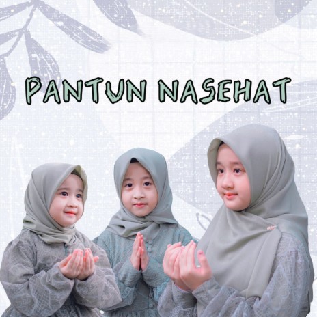 Pantun Nasehat ft. Qeisya Nahla & Ayesha Nahla | Boomplay Music